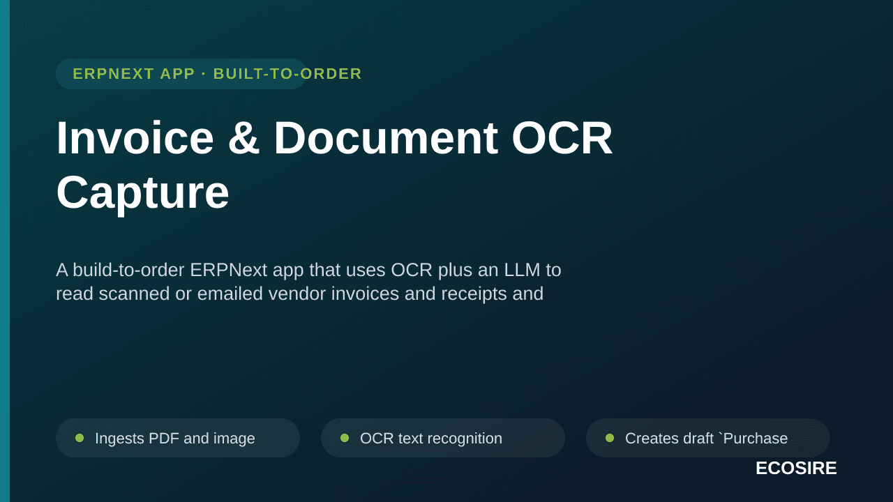 Invoice & Document OCR Capture — A build-to-order ERPNext app that uses OCR plus an LLM to read scanned or emailed vendor inv — Image 1 of 3