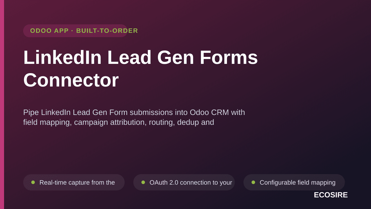 LinkedIn Lead Gen Forms Connector — Pipe LinkedIn Lead Gen Form submissions into Odoo CRM with field mapping, campaign attrib — Image 1 of 3