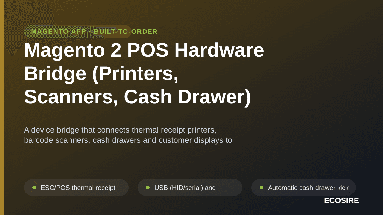 Magento 2 POS Hardware Bridge (Printers, Scanners, Cash Drawer) — A device bridge that connects thermal receipt printers, bar — Image 1 of 3