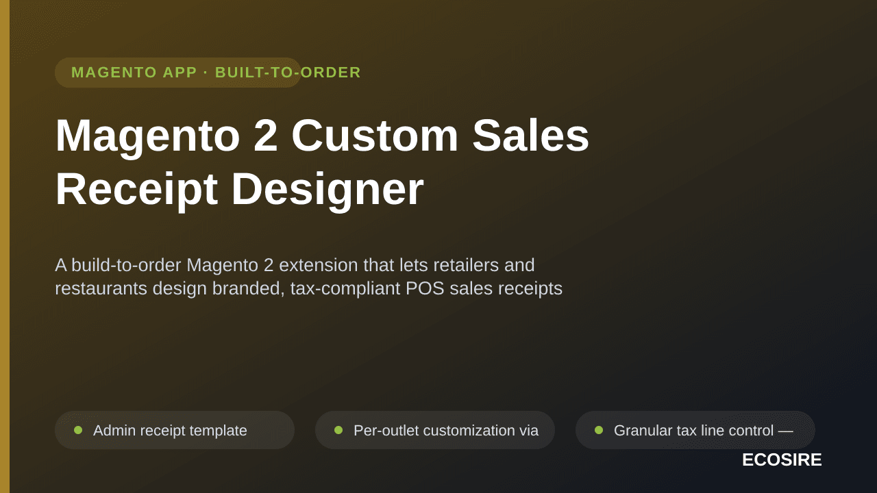 Magento 2 Custom Sales Receipt Designer — A build-to-order Magento 2 extension that lets retailers and restaurants design bra — Image 1 of 3
