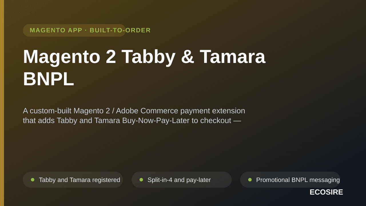Magento 2 Tabby & Tamara BNPL — A custom-built Magento 2 / Adobe Commerce payment extension that adds Tabby and Tamara Buy-No — Image 1 of 3