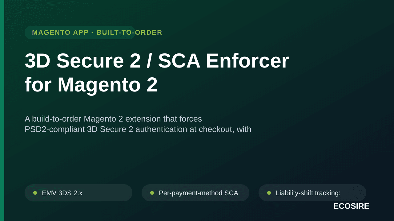 3D Secure 2 / SCA Enforcer for Magento 2