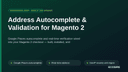Address Autocomplete & Validation for Magento 2 thumbnail 1