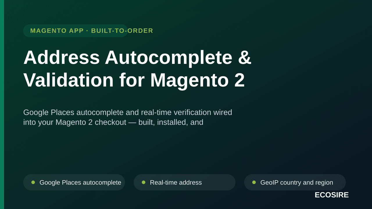 Address Autocomplete & Validation for Magento 2 — Google Places autocomplete and real-time verification wired into your Magen — Image 1 of 3