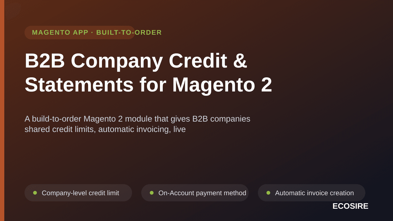 B2B Company Credit & Statements for Magento 2 — A build-to-order Magento 2 module that gives B2B companies shared credit limi — Image 1 of 3