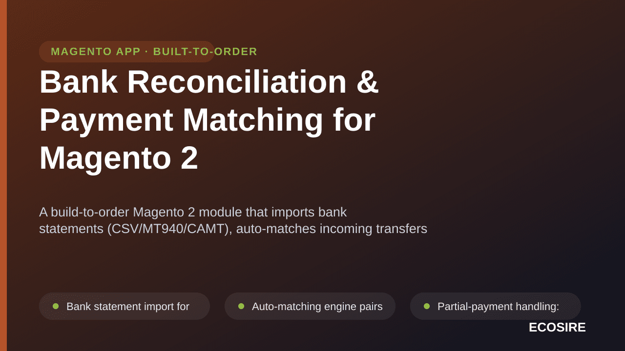Bank Reconciliation & Payment Matching for Magento 2 — A build-to-order Magento 2 module that imports bank statements (CSV/MT — Image 1 of 3
