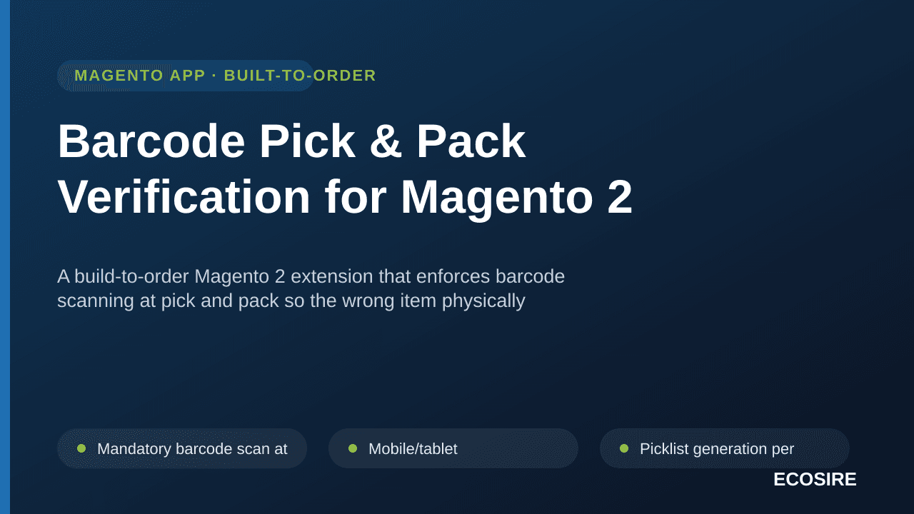 Barcode Pick & Pack Verification for Magento 2 — A build-to-order Magento 2 extension that enforces barcode scanning at pick  — Image 1 of 3