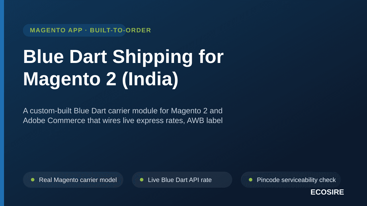Blue Dart Shipping for Magento 2 (India) — A custom-built Blue Dart carrier module for Magento 2 and Adobe Commerce that wire — Image 1 of 3