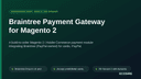 Braintree Payment Gateway for Magento 2 thumbnail 1