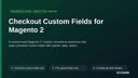 Checkout Custom Fields for Magento 2 thumbnail 1