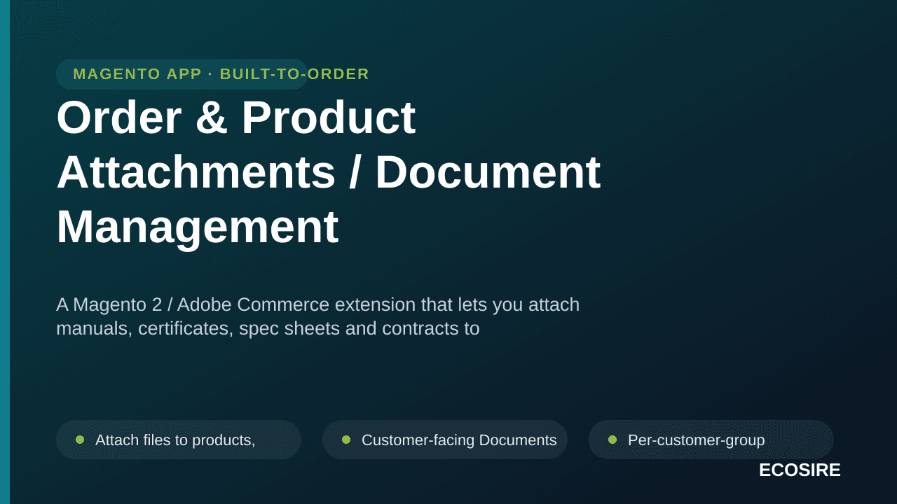 Order & Product Attachments / Document Management — A Magento 2 / Adobe Commerce extension that lets you attach manuals, cert — Image 1 of 3