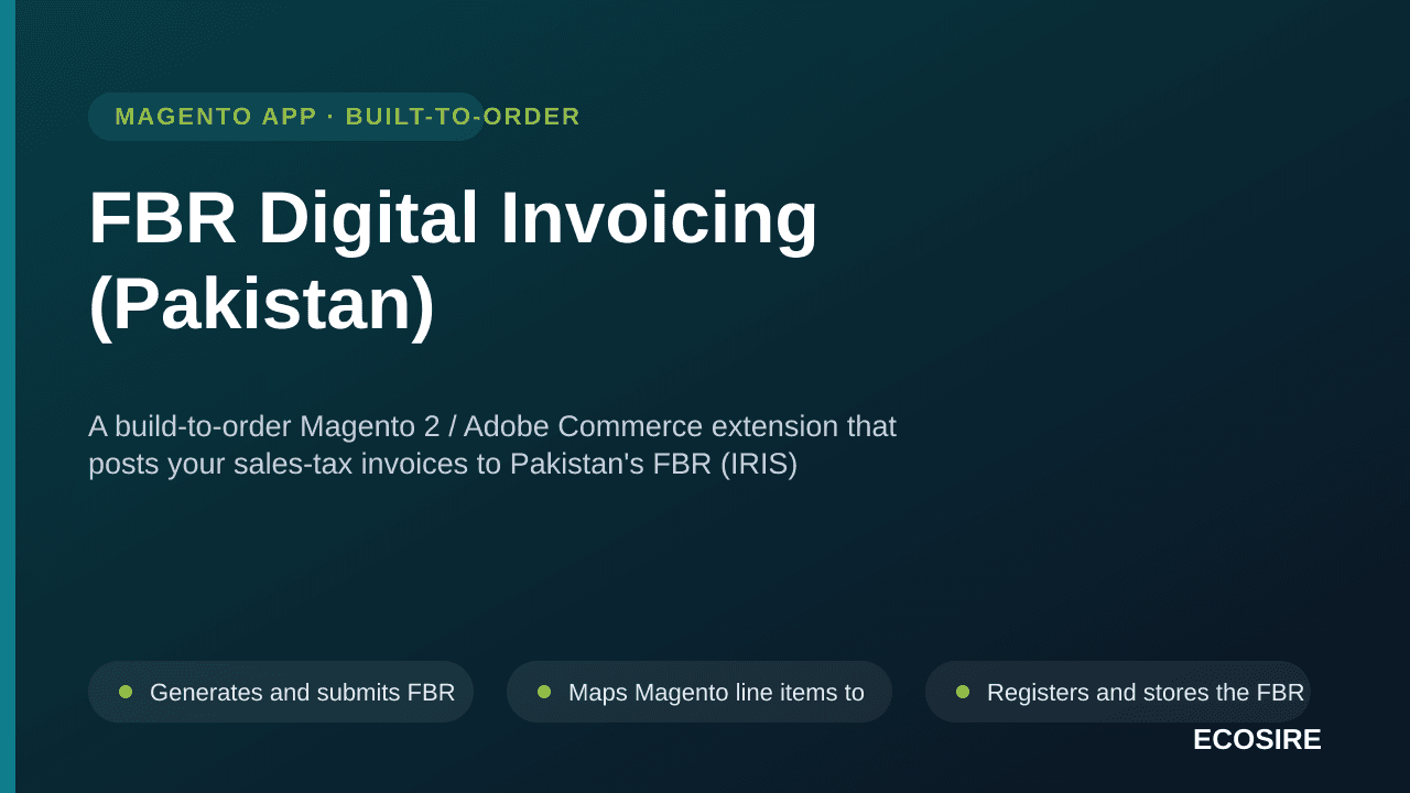 FBR Digital Invoicing (Pakistan) — A build-to-order Magento 2 / Adobe Commerce extension that posts your sales-tax invoices t — Image 1 of 3
