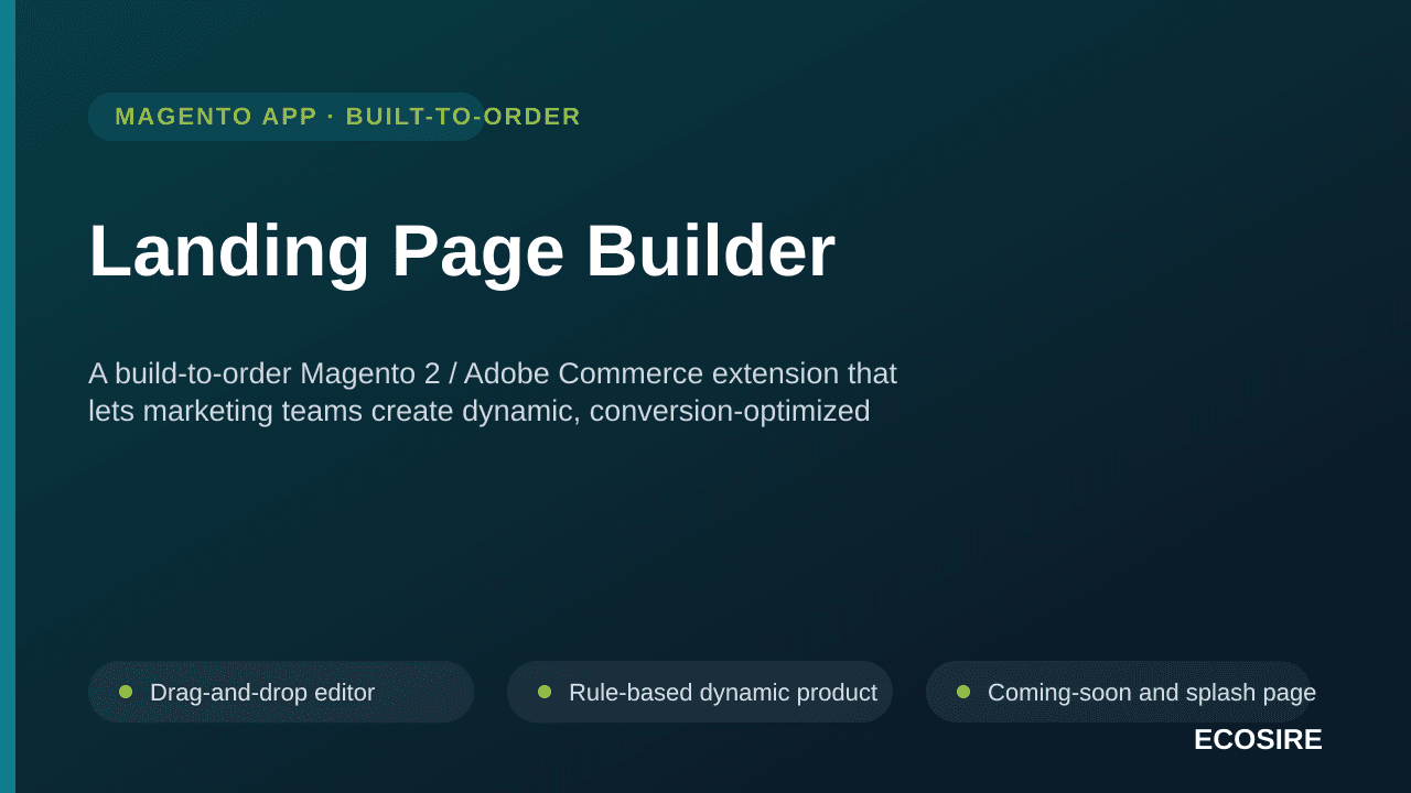 Landing Page Builder — A build-to-order Magento 2 / Adobe Commerce extension that lets marketing teams create dynamic, conver — Image 1 of 3