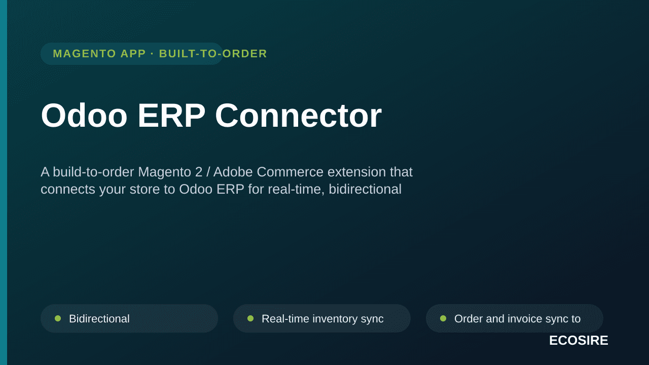 Odoo ERP Connector — A build-to-order Magento 2 / Adobe Commerce extension that connects your store to Odoo ERP for real-time — Image 1 of 3