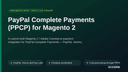 PayPal Complete Payments (PPCP) for Magento 2 thumbnail 1