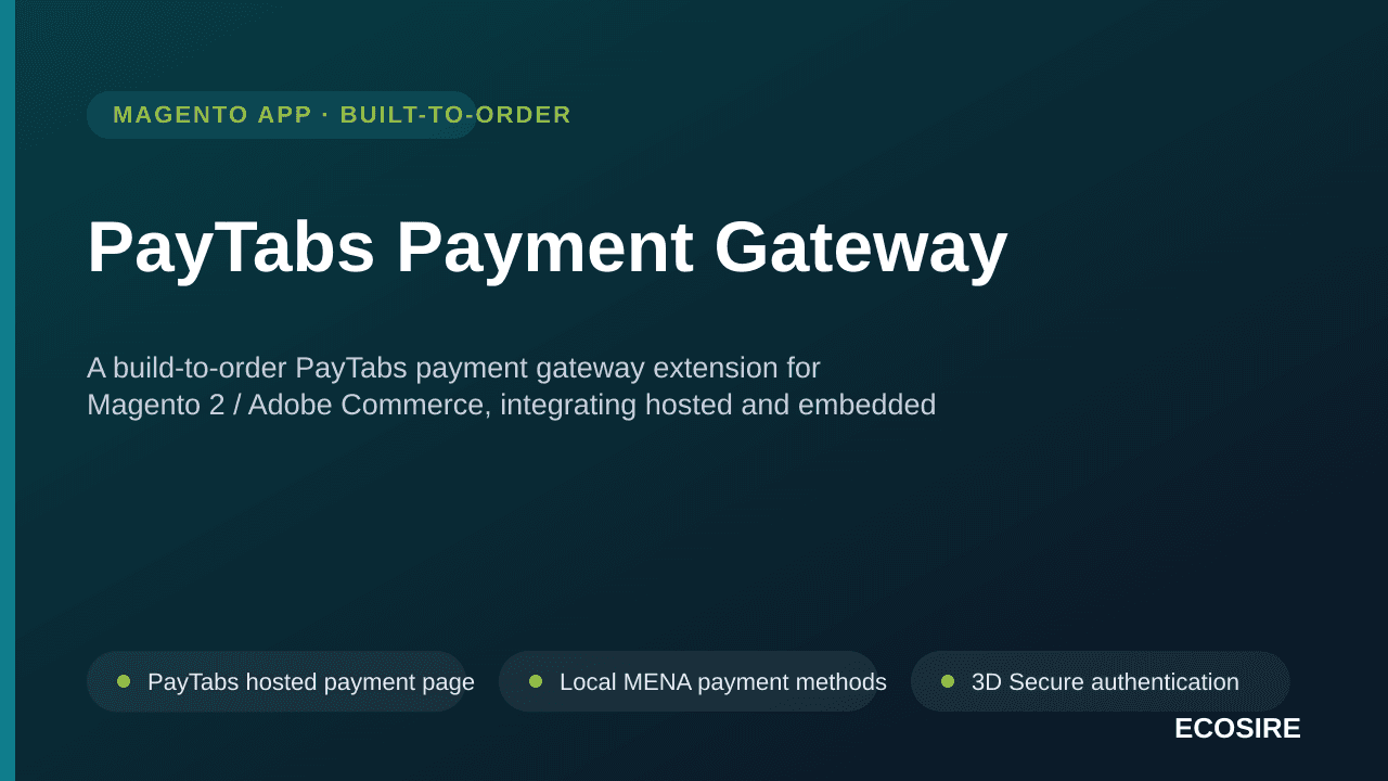 PayTabs Payment Gateway — A build-to-order PayTabs payment gateway extension for Magento 2 / Adobe Commerce, integrating host — Image 1 of 3