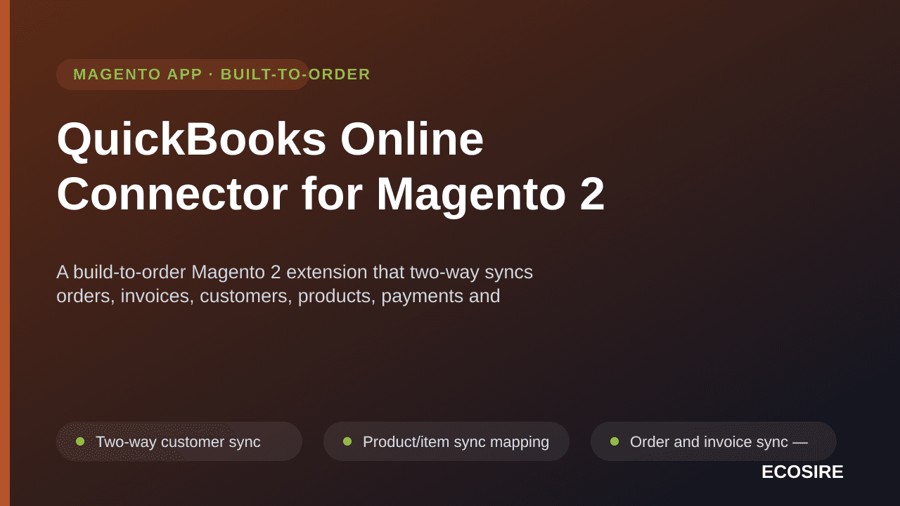 QuickBooks Online Connector for Magento 2 — A build-to-order Magento 2 extension that two-way syncs orders, invoices, custome — Image 1 of 3