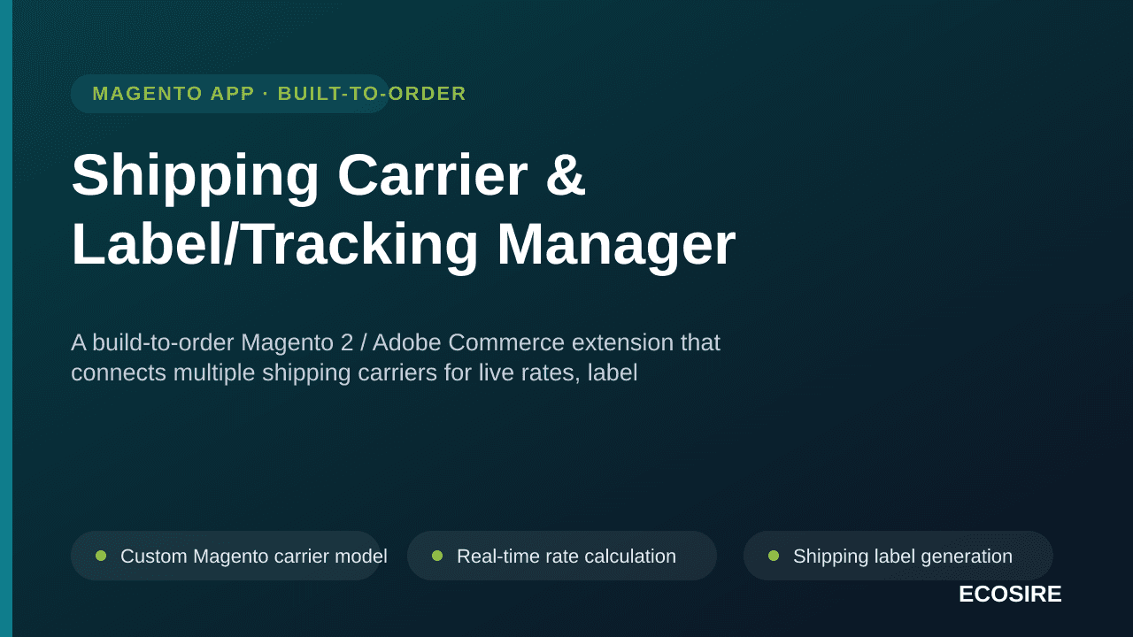 Shipping Carrier & Label/Tracking Manager — A build-to-order Magento 2 / Adobe Commerce extension that connects multiple ship — Image 1 of 3