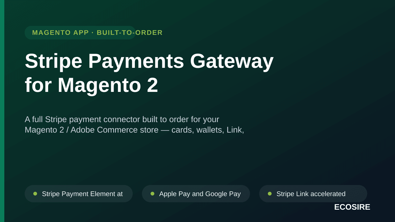 Stripe Payments Gateway for Magento 2 — A full Stripe payment connector built to order for your Magento 2 / Adobe Commerce st — Image 1 of 3