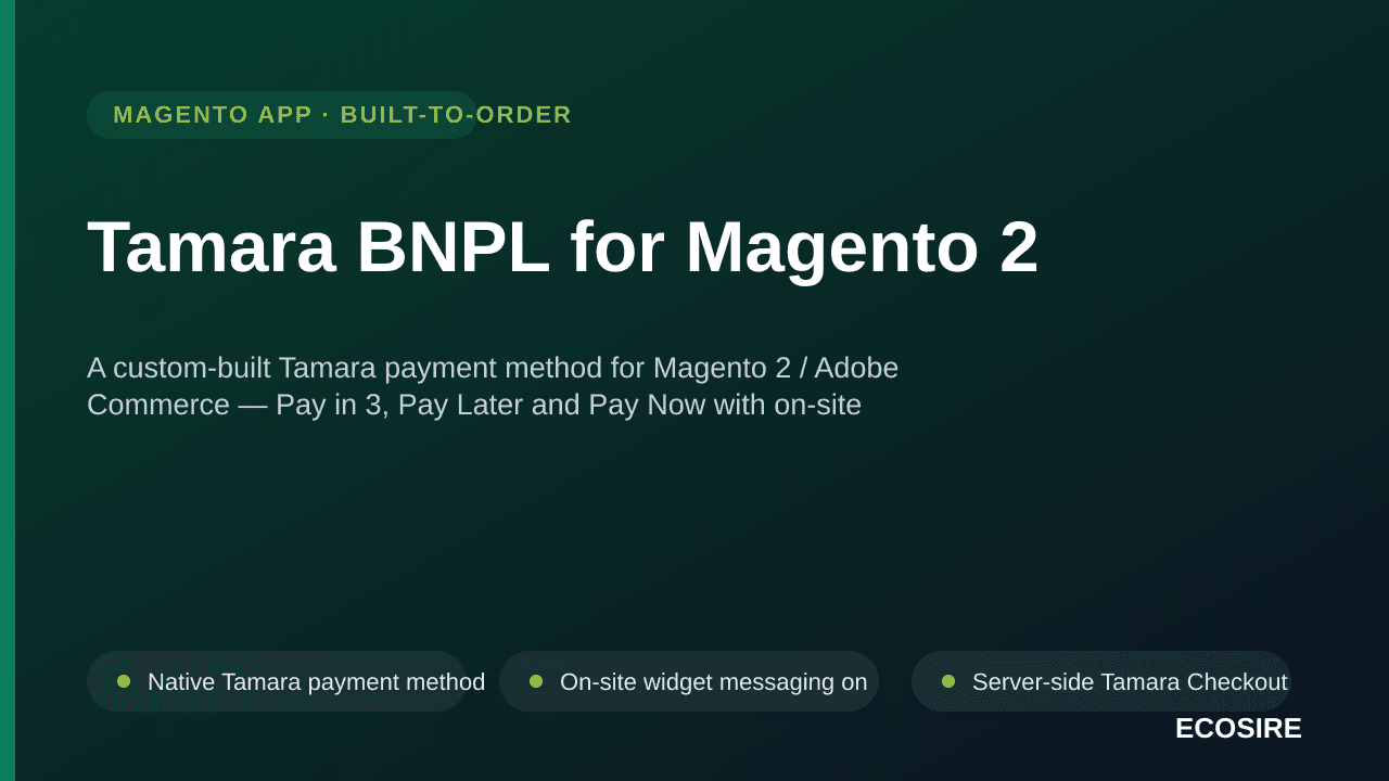 Tamara BNPL for Magento 2 — A custom-built Tamara payment method for Magento 2 / Adobe Commerce — Pay in 3, Pay Later and Pay — Image 1 of 3
