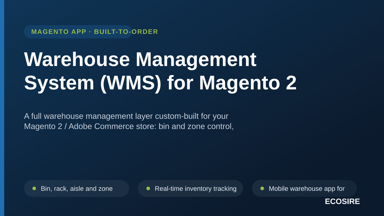 Warehouse Management System (WMS) for Magento 2 — A full warehouse management layer custom-built for your Magento 2 / Adobe C — Image 1 of 3