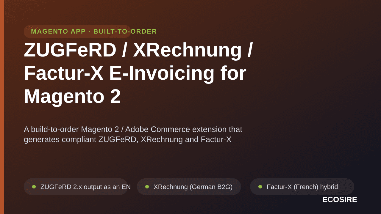 ZUGFeRD / XRechnung / Factur-X E-Invoicing for Magento 2 — A build-to-order Magento 2 / Adobe Commerce extension that generat — Image 1 of 3