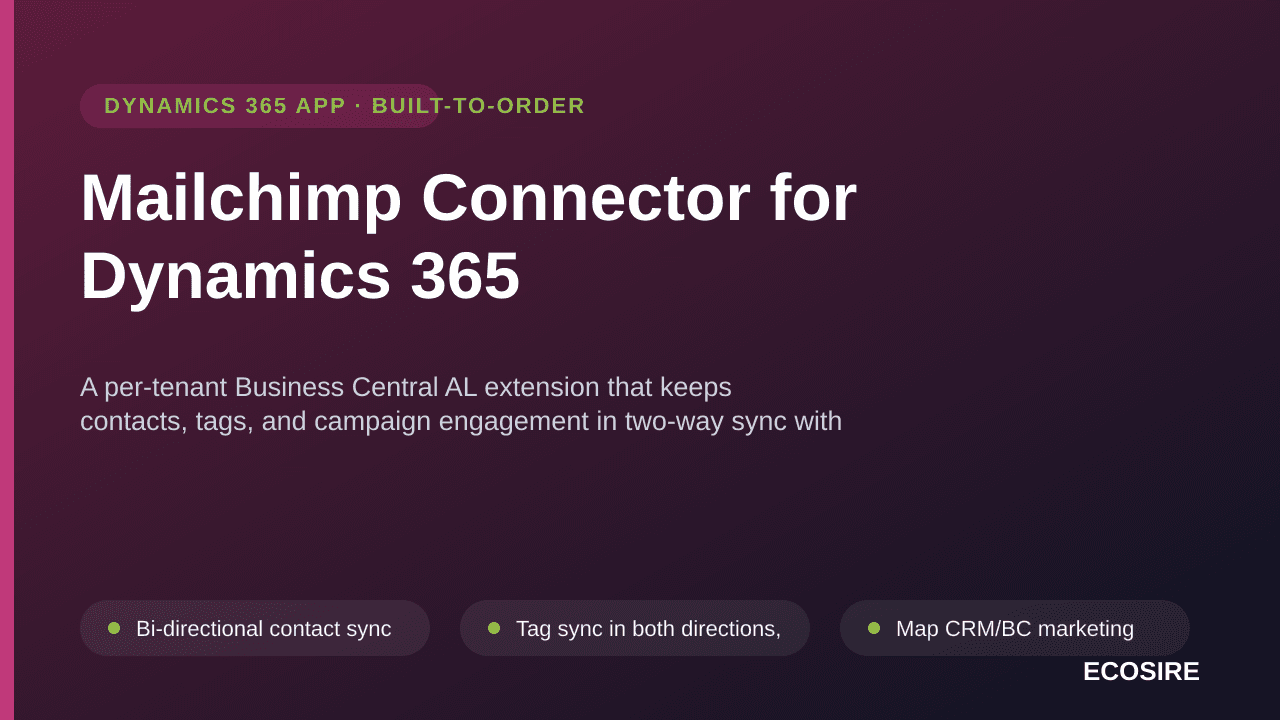 Mailchimp Connector for Dynamics 365 — A per-tenant Business Central AL extension that keeps contacts, tags, and campaign eng — Image 1 of 3