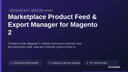 Marketplace Product Feed & Export Manager for Magento 2 thumbnail 1