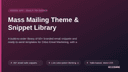 Mass Mailing Theme & Snippet Library thumbnail 1