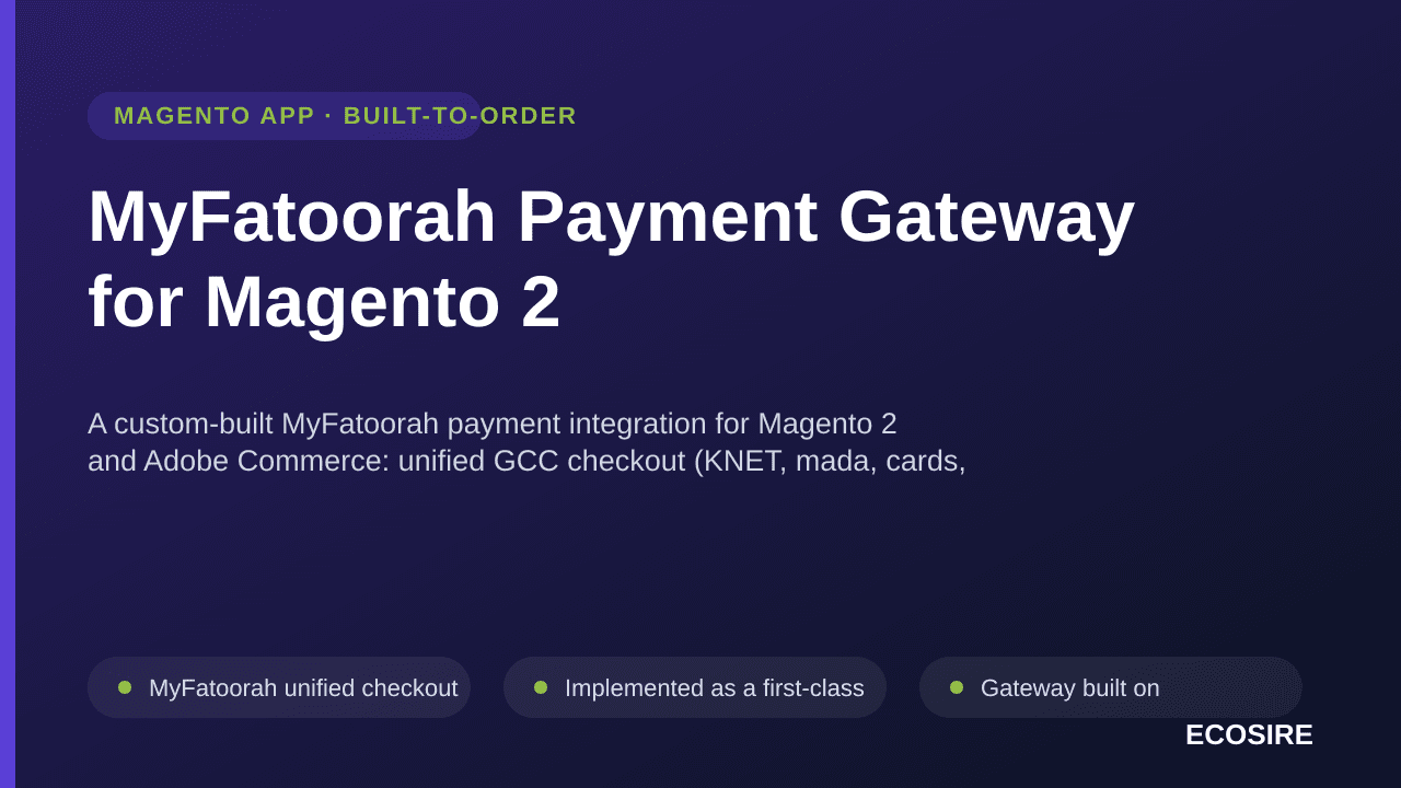 MyFatoorah Payment Gateway for Magento 2 — A custom-built MyFatoorah payment integration for Magento 2 and Adobe Commerce: un — Image 1 of 3