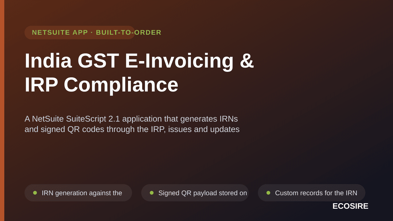 India GST E-Invoicing & IRP Compliance — A NetSuite SuiteScript 2