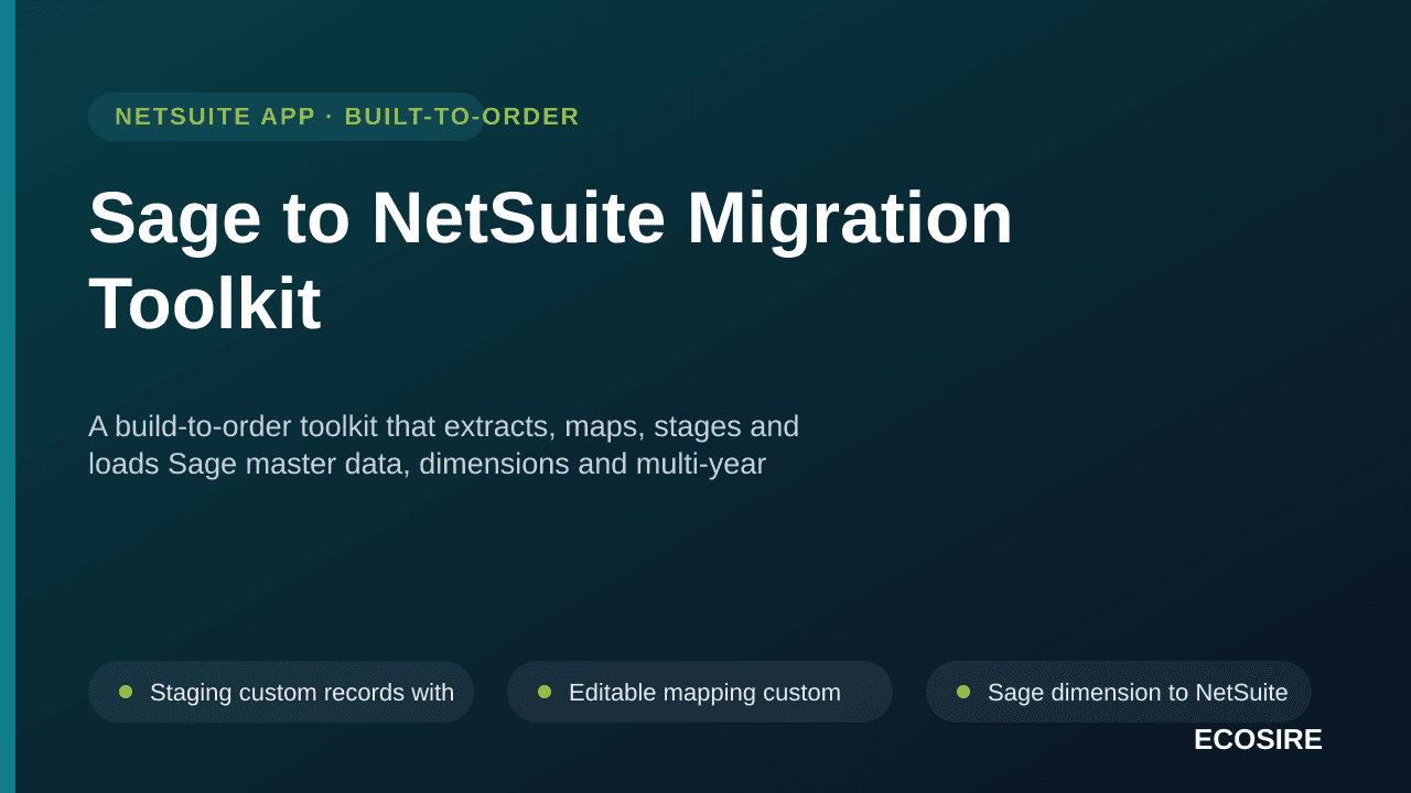 Sage to NetSuite Migration Toolkit — A build-to-order toolkit that extracts, maps, stages and loads Sage master data, dimensions and multi-year transactional history into NetSuite, with reconciliation reports at every step