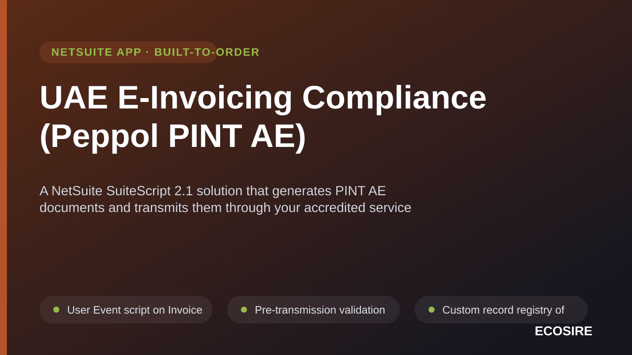 UAE E-Invoicing Compliance (Peppol PINT AE) — A NetSuite SuiteScript 2