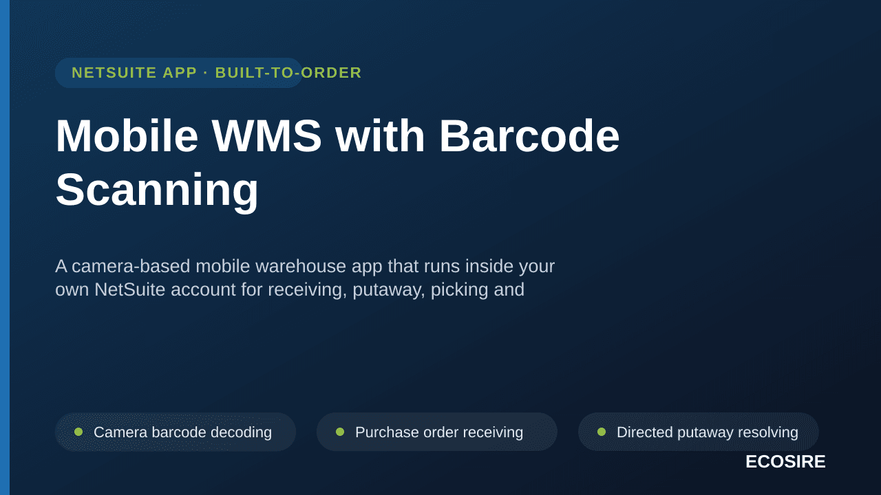 Mobile WMS with Barcode Scanning — A camera-based mobile warehouse app that runs inside your own NetSuite account for receiving, putaway, picking and counting