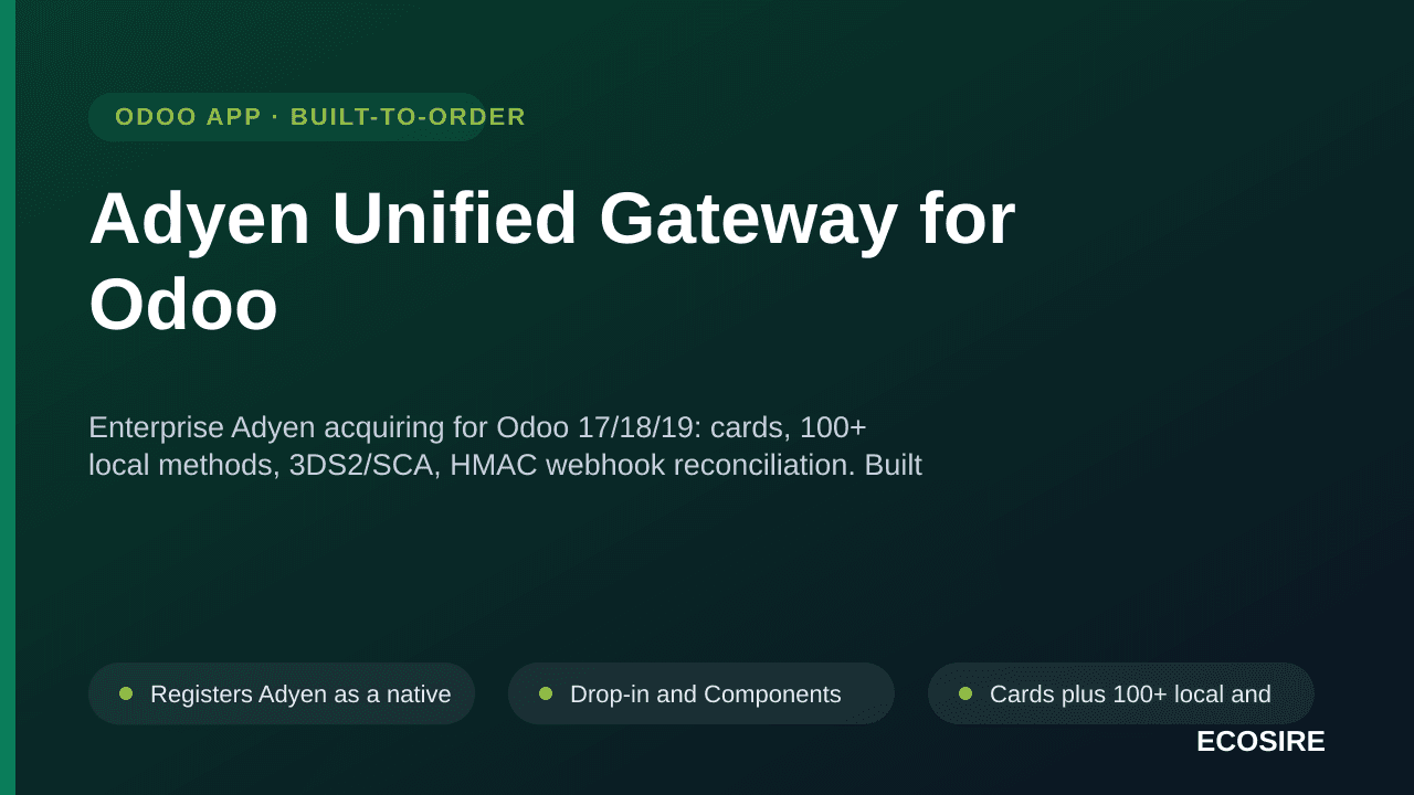 Adyen Unified Gateway for Odoo — Enterprise Adyen acquiring for Odoo 17/18/19: cards, 100+ local methods, 3DS2/SCA, HMAC webh — Image 1 of 3
