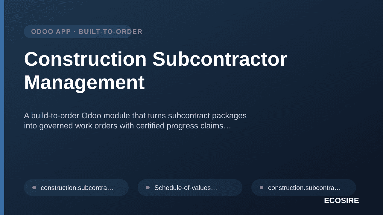 Construction Subcontractor Management — A build-to-order Odoo module that turns subcontract packages into governed work order — 1/1