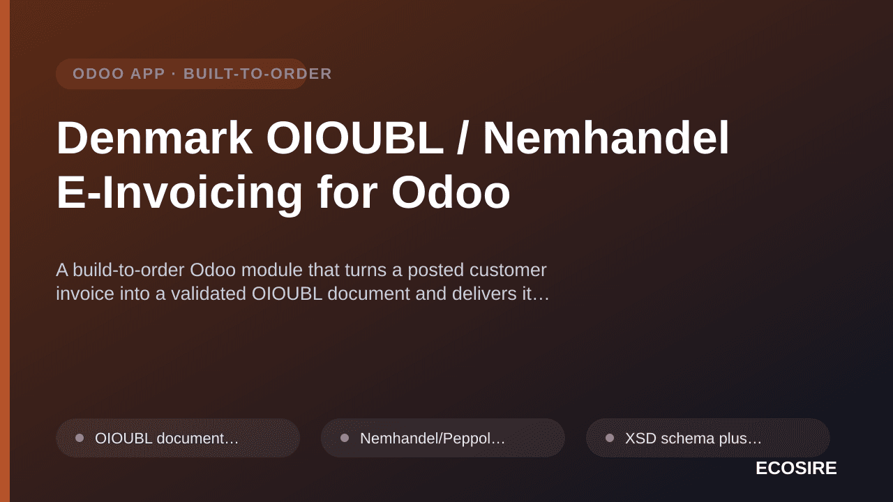 Denmark OIOUBL / Nemhandel E-Invoicing for Odoo — A build-to-order Odoo module that turns a posted customer invoice into a va — 1/1