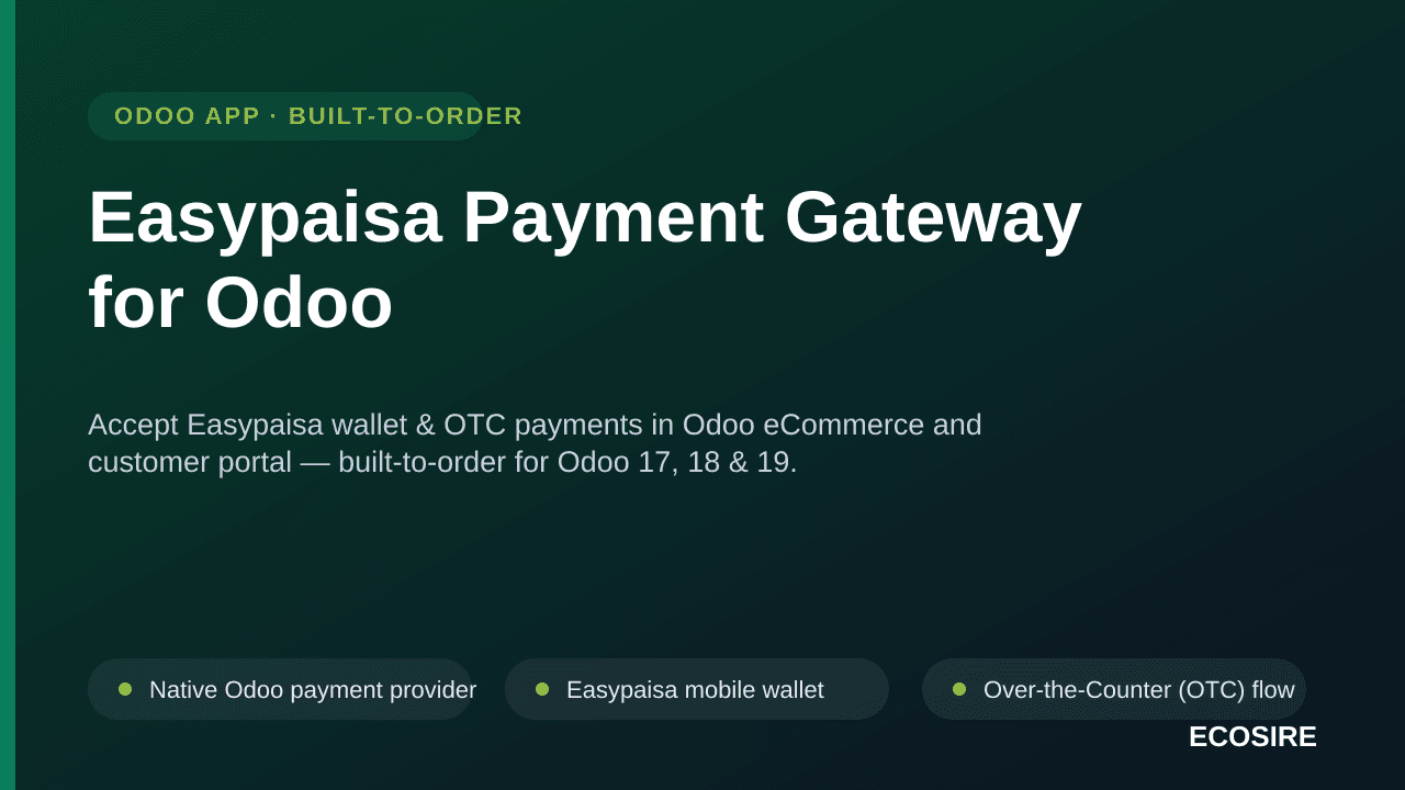 Easypaisa Payment Gateway for Odoo — Accept Easypaisa wallet & OTC payments in Odoo eCommerce and customer portal — built-to- — Image 1 of 3