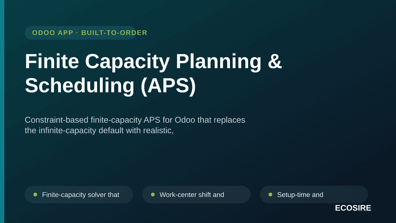 Finite Capacity Planning & Scheduling (APS) — Constraint-based finite-capacity APS for Odoo that replaces the infinite-capaci — Image 1 of 3