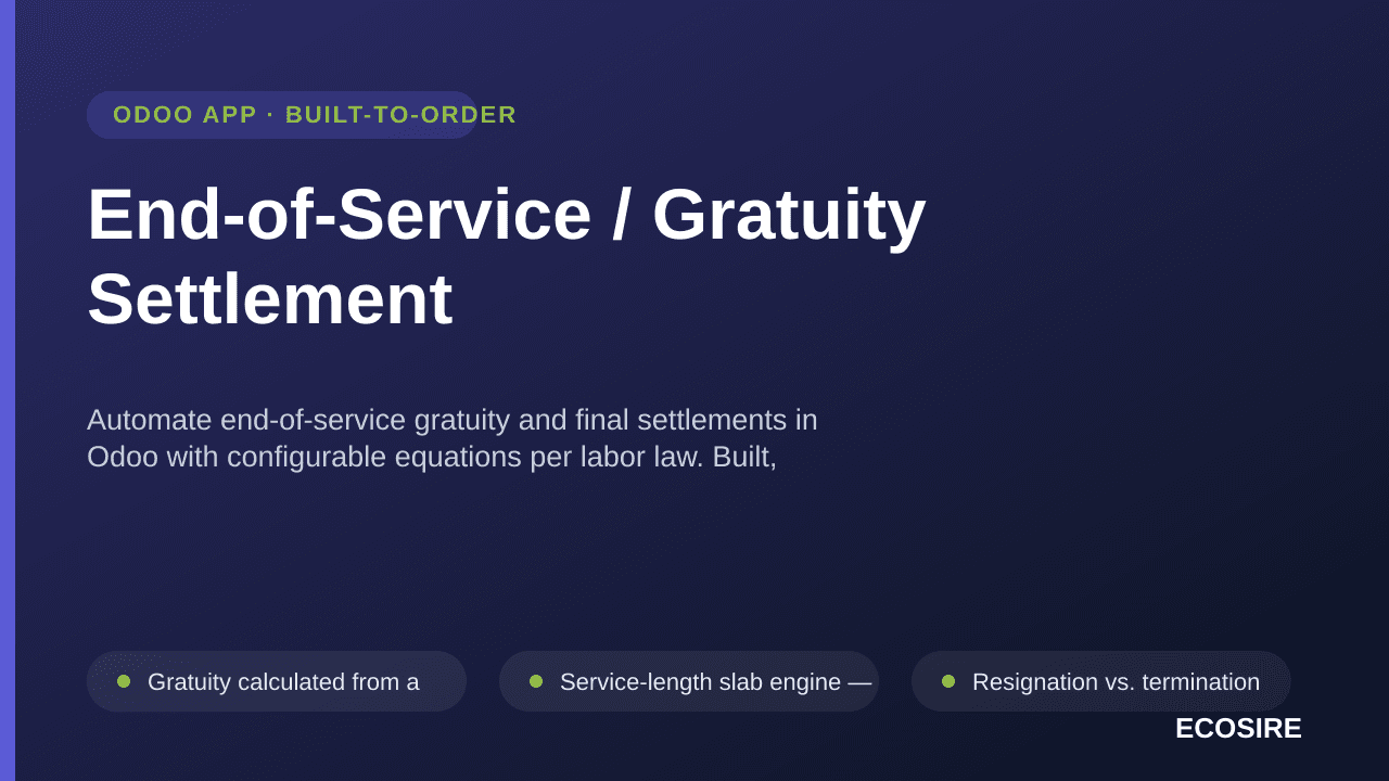 End-of-Service / Gratuity Settlement — Automate end-of-service gratuity and final settlements in Odoo with configurable equat — Image 1 of 3