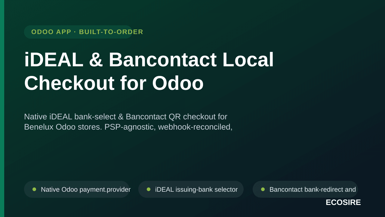 iDEAL & Bancontact Local Checkout for Odoo — Native iDEAL bank-select & Bancontact QR checkout for Benelux Odoo stores — Image 1 of 3