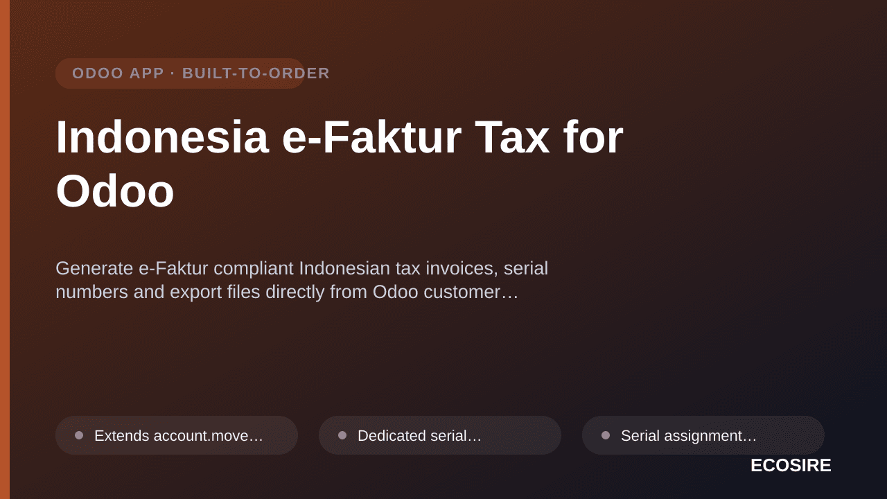Indonesia e-Faktur Tax for Odoo — Generate e-Faktur compliant Indonesian tax invoices, serial numbers and export files direct — 1/1