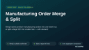 Manufacturing Order Merge & Split thumbnail 1