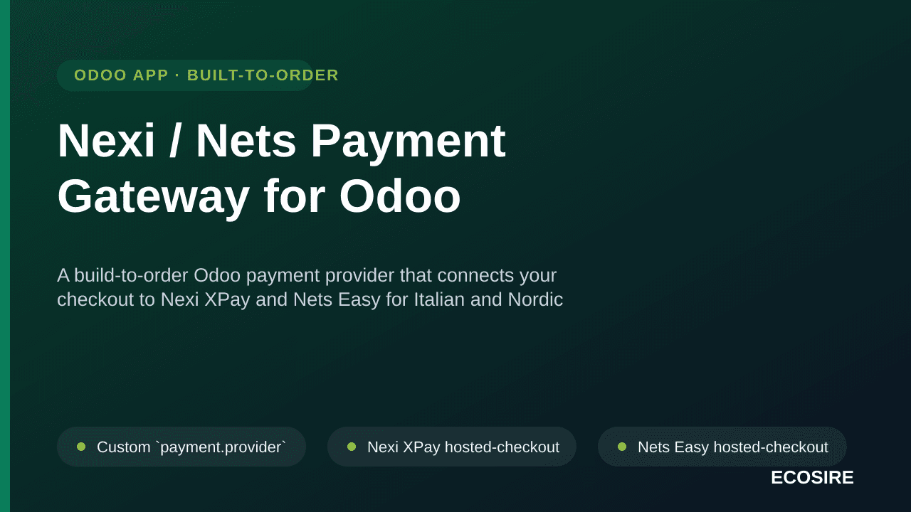 Nexi / Nets Payment Gateway for Odoo — A build-to-order Odoo payment provider that connects your checkout to Nexi XPay and Ne — Image 1 of 3