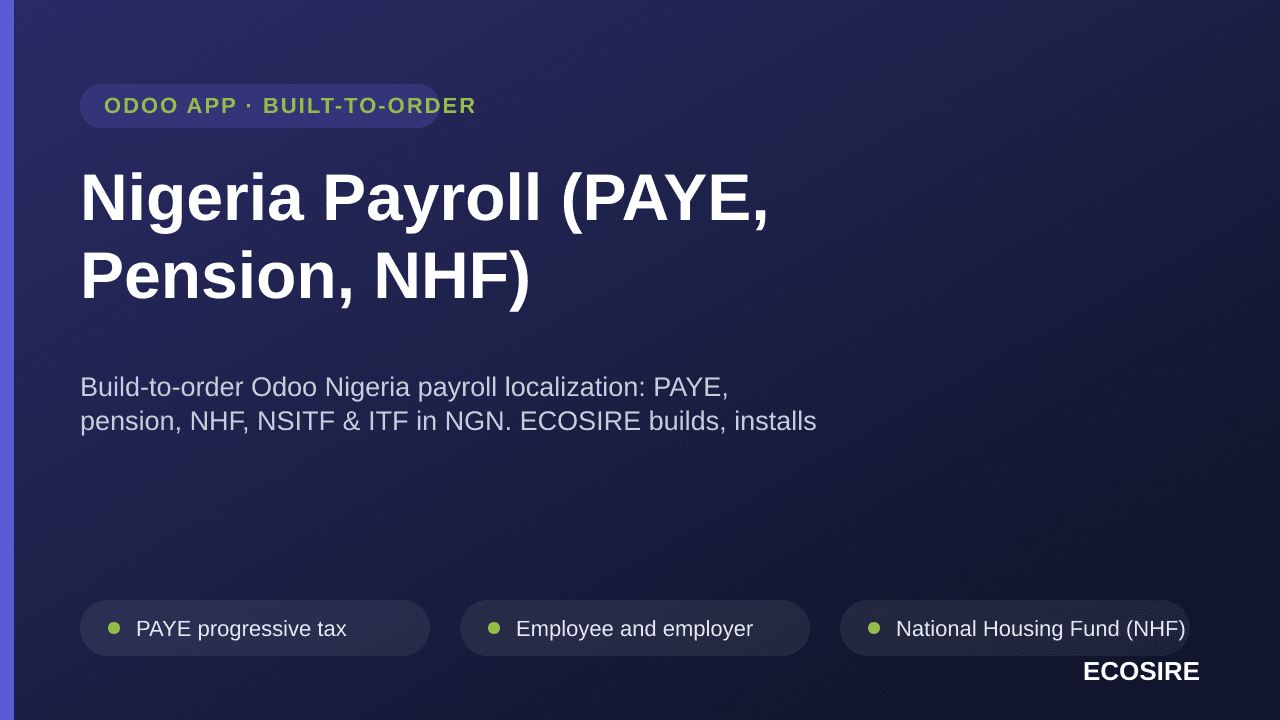 Nigeria Payroll (PAYE, Pension, NHF) — Build-to-order Odoo Nigeria payroll localization: PAYE, pension, NHF, NSITF & ITF in N — Image 1 of 3
