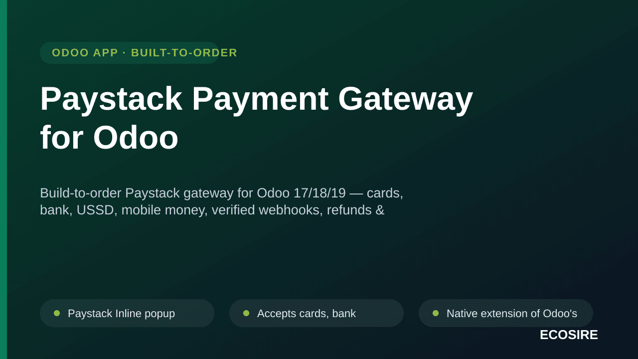 Paystack Payment Gateway for Odoo — Build-to-order Paystack gateway for Odoo 17/18/19 — cards, bank, USSD, mobile money, veri — Image 1 of 3