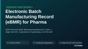 Electronic Batch Manufacturing Record (eBMR) for Pharma thumbnail 1