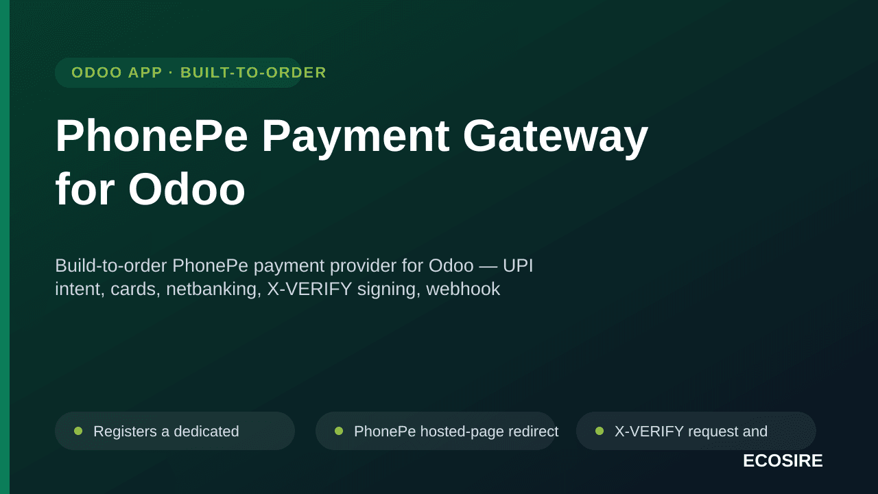 PhonePe Payment Gateway for Odoo — Build-to-order PhonePe payment provider for Odoo — UPI intent, cards, netbanking, X-VERIFY — Image 1 of 3