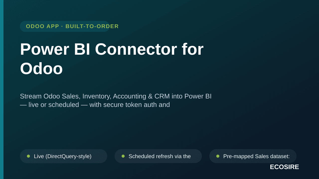 Power BI Connector for Odoo — Stream Odoo Sales, Inventory, Accounting & CRM into Power BI — live or scheduled — with secure  — Image 1 of 3