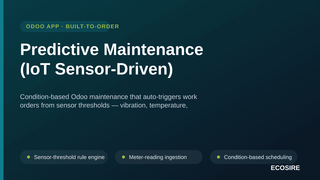 Predictive Maintenance (IoT Sensor-Driven) — Condition-based Odoo maintenance that auto-triggers work orders from sensor thre — Image 1 of 3